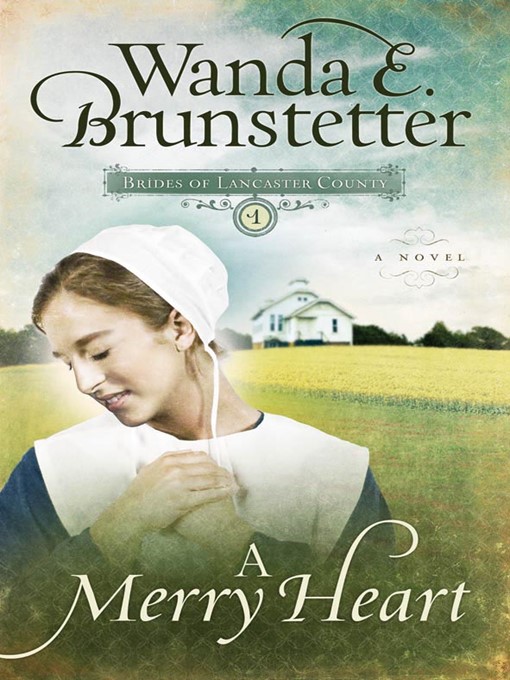 Title details for A Merry Heart by Wanda E. Brunstetter - Available
